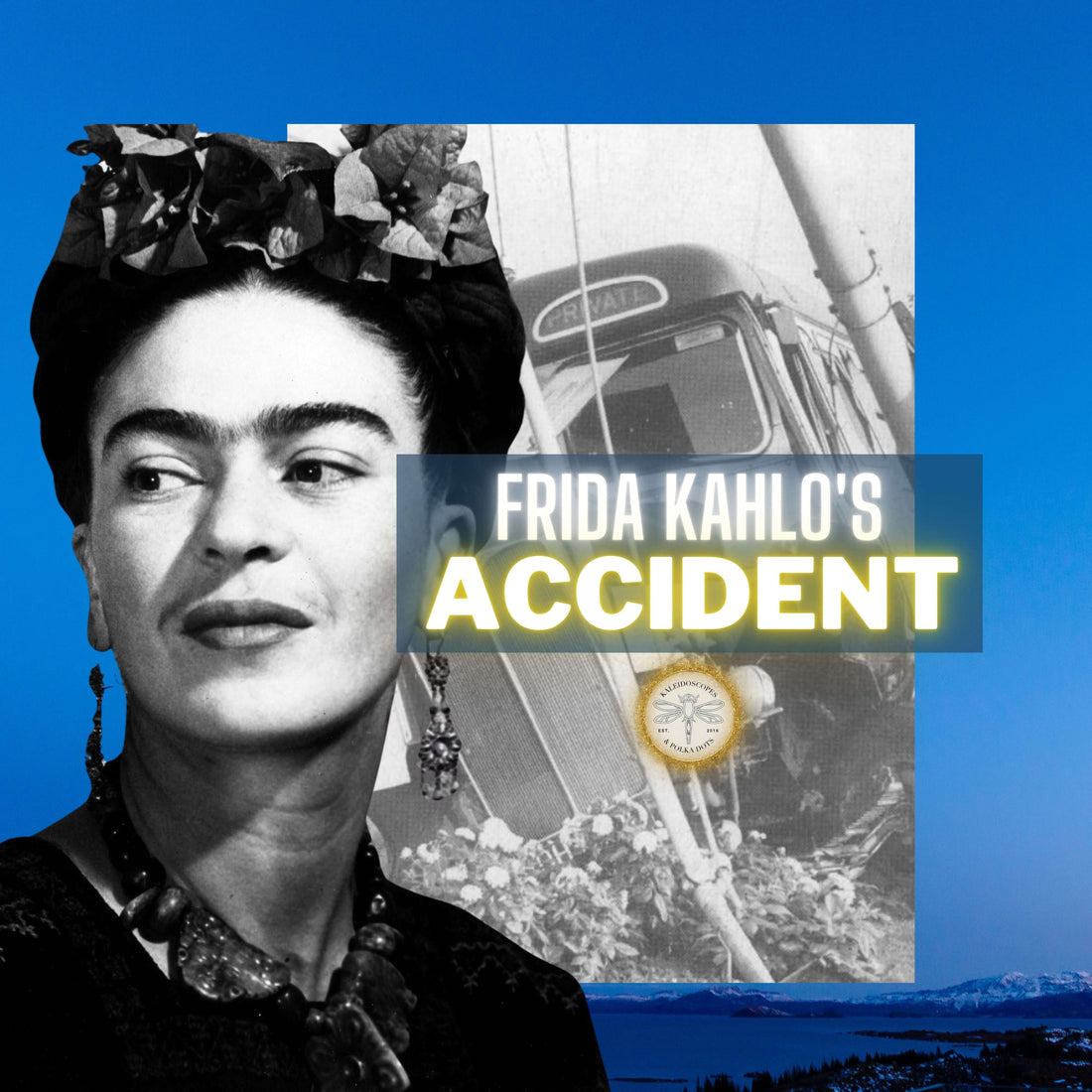 Frida Kahlo Accident - September 17th 1925