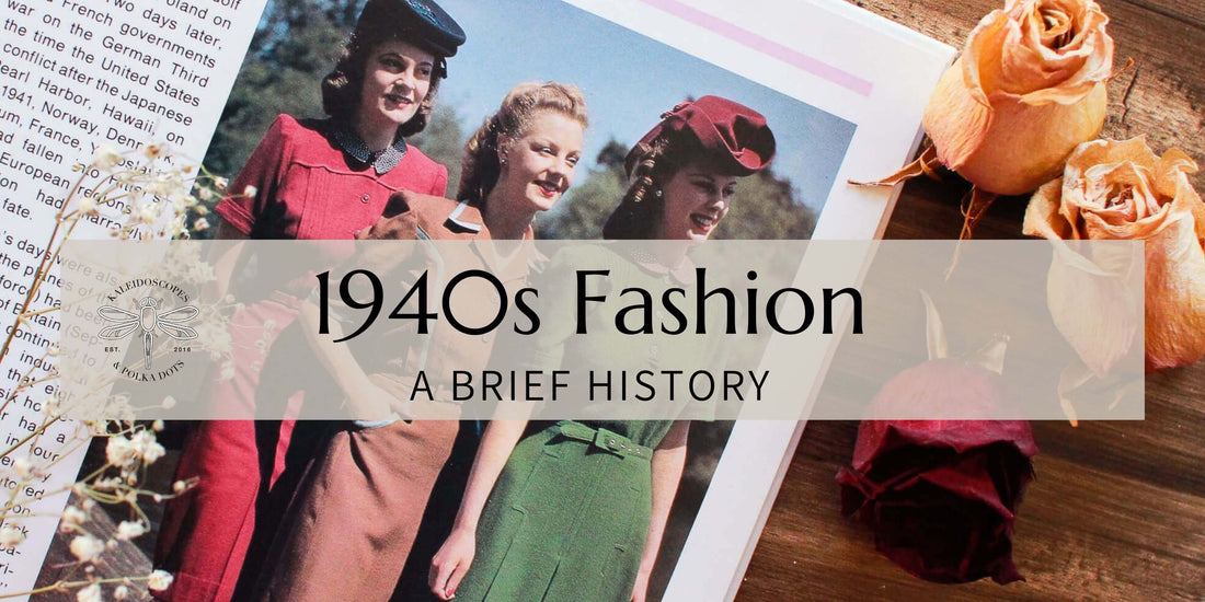 Fashion History: What happened to fashion in the 1940s? - Kaleidoscopes And  Polka Dots